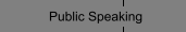 Public Speaking